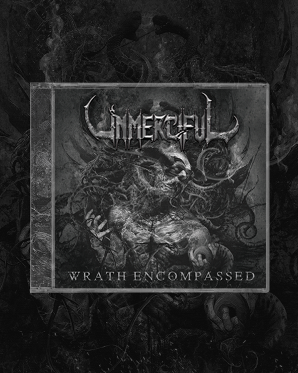 Unmerciful - Wrath Encompassed CD